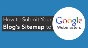 How to Submit Sitemap to Google Webmasters