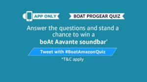 Amazon boAt progear Quiz – Answer & Win boAt Aavante soundbar